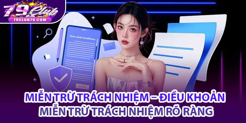 Miễn Trừ Trách Nhiệm – Điều Khoản Miễn Trừ Trách Nhiệm Rõ Ràng 1 Vai trò của miễn trừ trách nhiệm tại cổng game là gì?